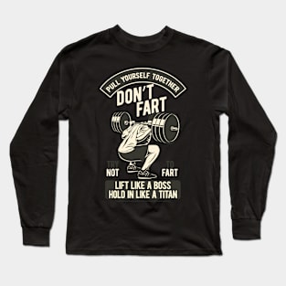 Don't Fart, Funny Weightlifting Bodybuilding Dumbbell Squats Long Sleeve T-Shirt